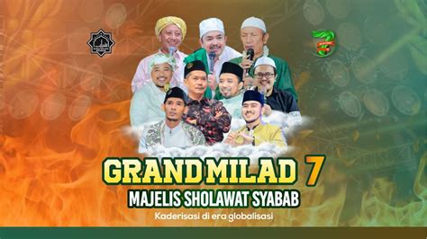 LIVE GRAND MILAD 7 MAJELIS SHOLAWAT SYABAB BATAAN PANARUKAN