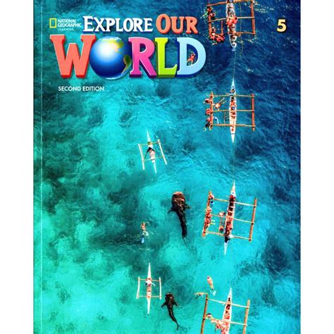 Explore Our World 5 Student Book Online Practice 2nd Ed National