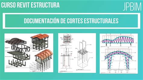 Video 48 Documentación De Cortes Estructurales Curso Revit Estructura