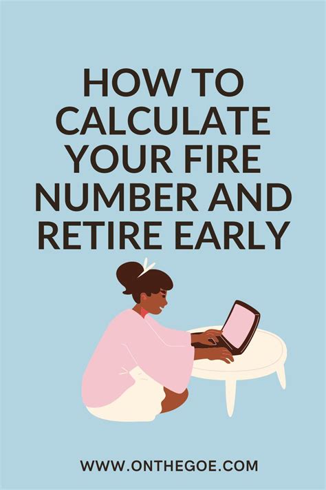 How To Calculate Your Fire Number And Actually Retire Early In 2023 Early Retirement