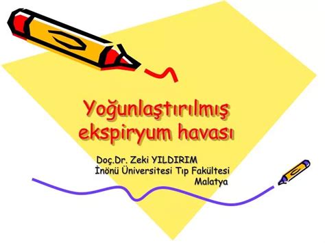 PPT Yoğunlaştırılmış ekspiryum havası PowerPoint Presentation ID