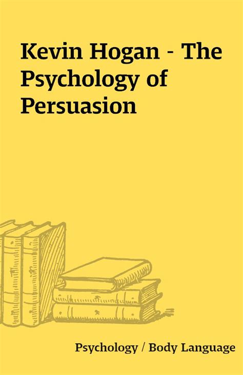 Kevin Hogan The Psychology Of Persuasion Shareknowledge Central