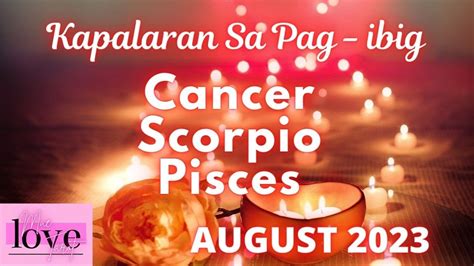 MID AUGUST 2023 Cancer Scorpio Pisces Kapalaran Sa Pag Ibig Tarot