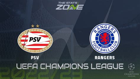 Psv Vs Rangers Play Off Preview Prediction Uefa