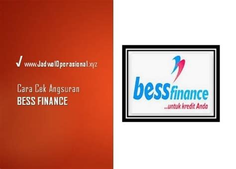 Praktis Cara Cek Angsuran Bess Finance Terbukti Mudah