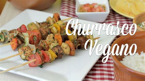 Churrasco Vegano Receitas Vegetarianas Espetinhos Vegetarianos