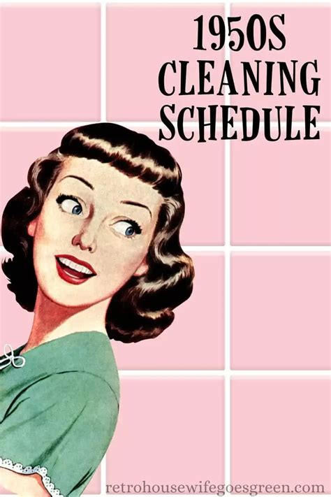 Try This A Real 1950s Housewife Cleaning Schedule Artofit