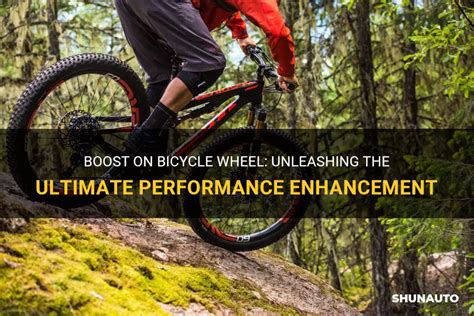 Boost On Bicycle Wheel Unleashing The Ultimate Performance Enhancement Shunauto