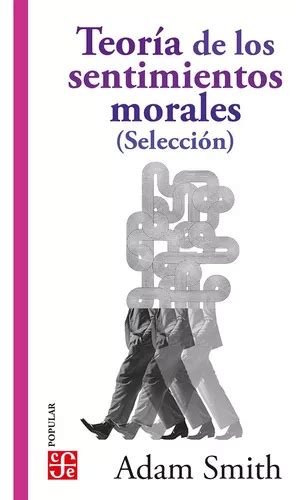 Libro Teor A De Los Sentimientos Morales Adam Smith Selecci N De