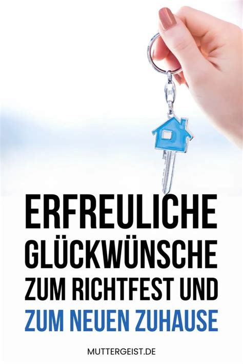 Erfreuliche Gl Ckw Nsche Zum Richtfest Und Zum Neuen Zuhause