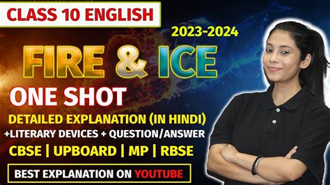 Fire And Ice Class 10 English First Flight Chapter 1 Complete Explanation Q A Taniya Ma