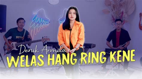 Denik Armila WELAS HANG RING KENE Official Music Video YouTube