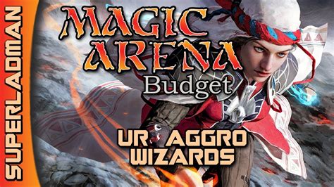 UR Wizard Aggro Budget Standard Magic Arena YouTube