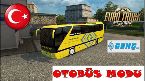 Euro Truck Simulator 2 OTOBÜS MODU Genç Turizm Efsane Mercedes 0403