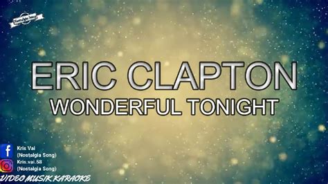 Eric Clapton Wonderful Tonight Karaoke Youtube