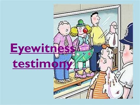 Eyewitness testimony