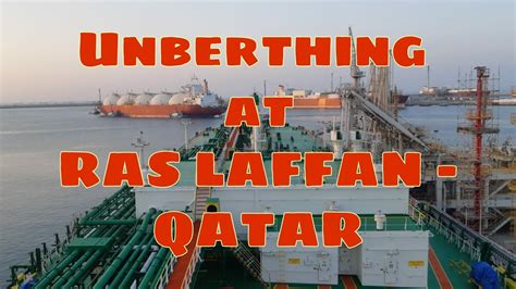 Pertamina Gas 2 Unberthing At Ras Laffan Qatar Our Overseas Trip In