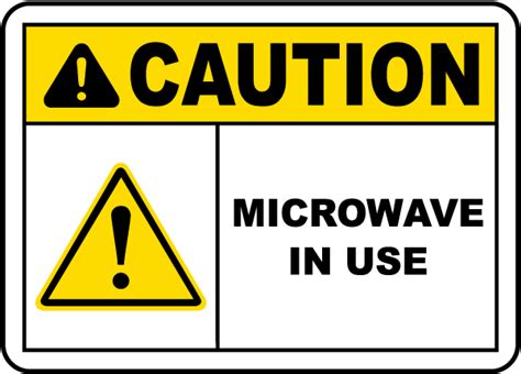 Caution Microwave In Use Sign Get 10 Off Now