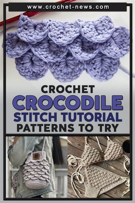 Crochet Crocodile Stitch Tutorial with 26 Patterns to Try - Crochet News