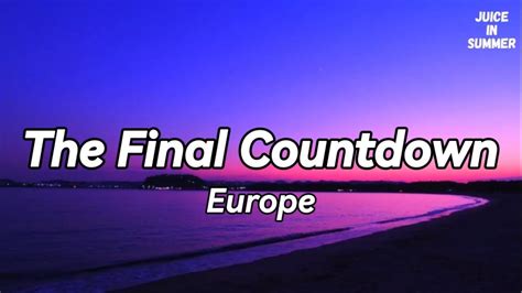 Europe The Final Countdown Lyrics 🎵 Youtube