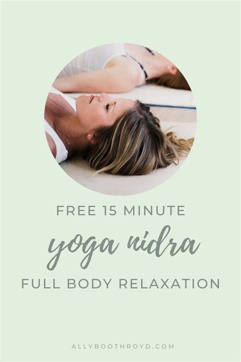 15 Minute Yoga Nidra Full Body Relaxation Yoga Nidra Yoga Body Scanning