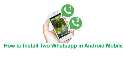 How To Install Dual WhatsApp On Android Phone YouTube