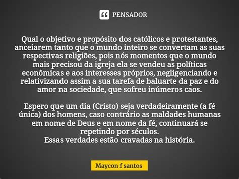 Qual O Objetivo E Propósito Dos Maycon F Santos Pensador