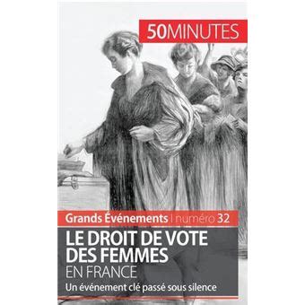 Le droit de vote des femmes en France Un événement clé passé sous