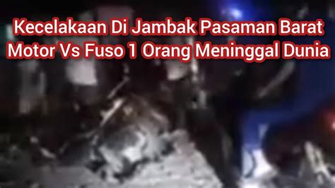 Kecelakaan Lalu Lintas Di Jambak Pasaman Barat Sumatera Barat Motor Vs