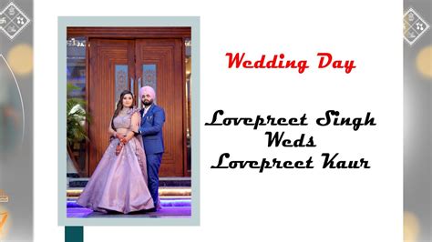 Wedding Day Of Lovepreet Singh Weds Lovepreet Kaur Gurmail Studio