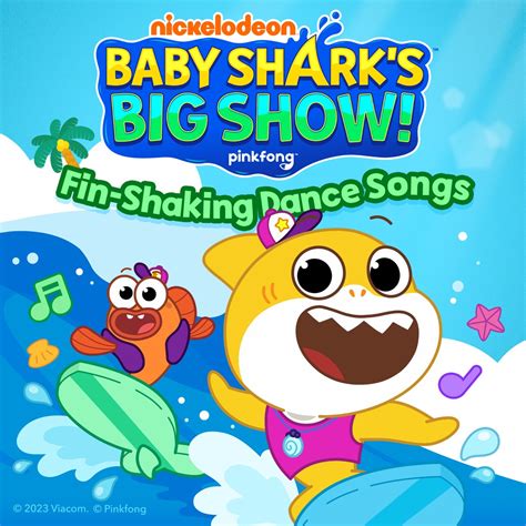 Baby Shark S Big Show Fin Shaking Dance Songs Album By Pinkfong