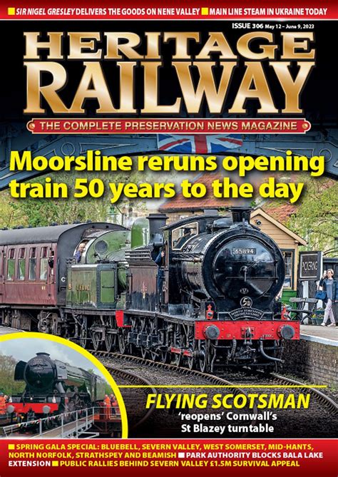 Heritage Railway Magazine The Complete Preservation News Magazine