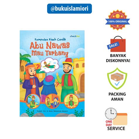 Jual Buku Cerita Anak Kumpulan Kisah Cerdik Abu Nawas Mau Terbang