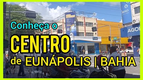 Conhe A O Centro De Eun Polis No Extremo Sul Da Bahia Eunapolis