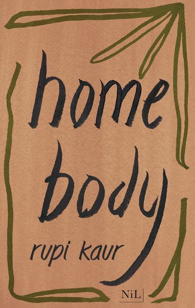 Home Body Dition Fran Aise Broch Rupi Kaur Sabine Rolland