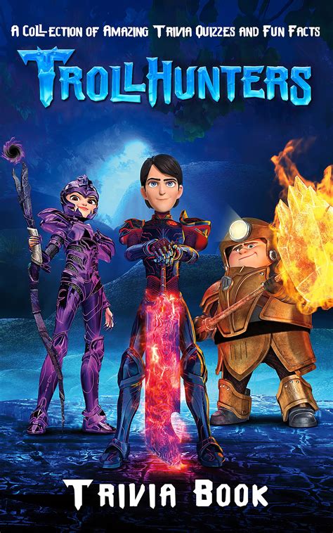 Quizzes Fun Facts Trollhunters Trivia Book: The Questions In 6 ...