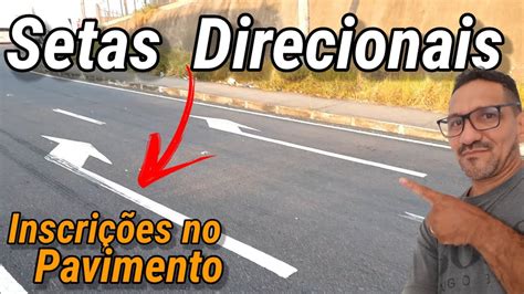 Sinaliza O Explicada Na Rua Setas Direcionais Youtube