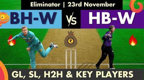 Bh W Vs Hb W Dream Prediction Eliminator Rd Nov Women S Big Bash