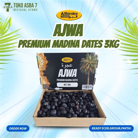 AL BARAKA AJWA PREMIUM MADINA DATES 3KG Asba Jaya Berkah