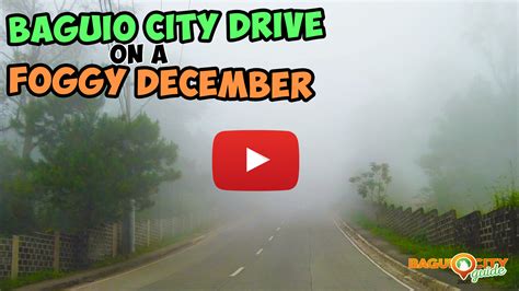 Baguio City Drive On A Foggy December Afternoon Bcg