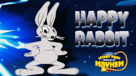 HAPPY RABBIT Looney Tunes World Of Mayhem YouTube