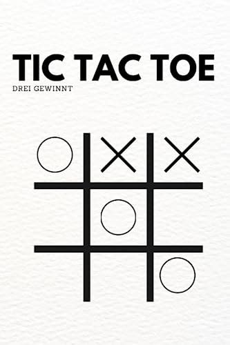 Tic Tac Toe Meisterwerk 480 Spiele Und 6 Bewährte Strategien Für Den Erfolg By Nes Publishing