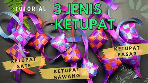 Membuat Ketupat Bawang Ketupat Satay Ketupat Pasar Dari Pita Jepang