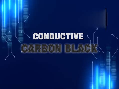 Introduction Of Lithium Battery Grade Conductive Carbon Black The