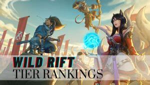 Wild Rift Tier List All Champions Ranked Exputer