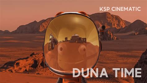 KSP Cinematic Duna Time YouTube