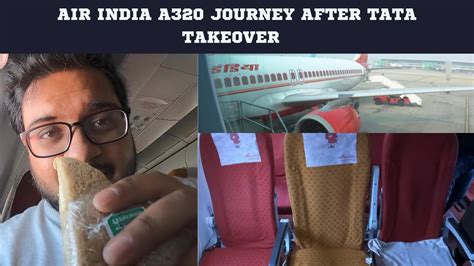 Trip Report Air India A320 Journey After Tata Takeover Delhi