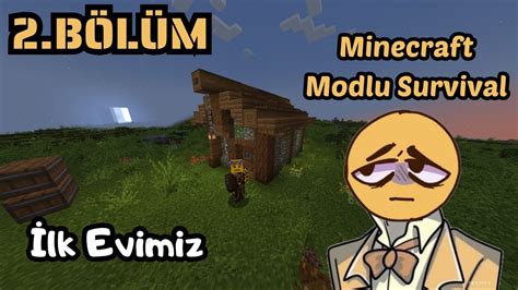 Minecraft Modlu Survival Canım Balım Evim YouTube