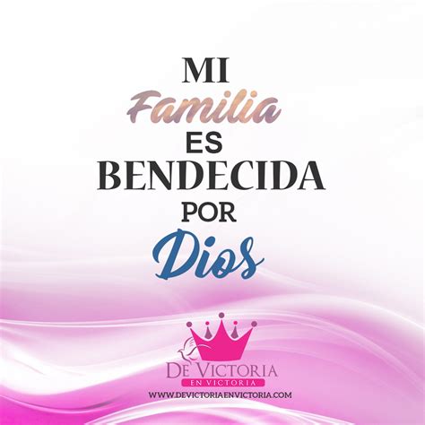 Mi Familia Es Bendecida Por Dios