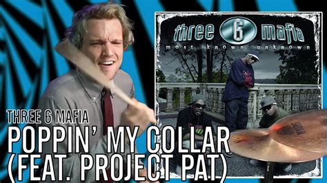 Three 6 Mafia Poppin My Collar Feat Project Pat Office Drummer